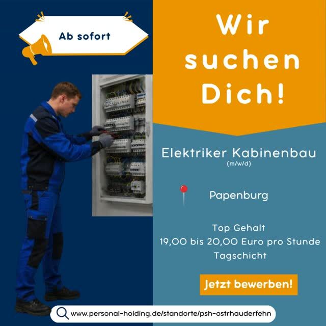 ⚡️ Neuer Job in Papenburg gesucht? 🛳️⁠
⁠
Wir suchen ab sofort Elektriker (m/w/d) im Kabinenbau.⁠
⁠
🛳️ Wenn Du Lust auf ein starkes Team und spannende Projekte im Kreuzfahrtschiffbau hast, bist Du hier genau richtig. 🌊⁠
⁠
Das erwartet dich:⁠
⁠
💰 Stundenlohn: 19,00EUR – 20,00EUR⁠
⁠
🕒 Arbeitszeit:  Tagschicht ⁠
⁠
🚀 Start: Ab sofort!⁠
⁠
Klingt gut? Dann geh jetzt an Bord und bewirb dich direkt bei deinen Ansprechpartnern Dennis Viebahn unter 📞01755568107. ⚓️⁠
⁠
#papenburg#elektriker#kreuzfahrtschiff#emsland#jobsuche#jobsinniedersachsen#wirsuchendich#PSH#PersonalService⁠