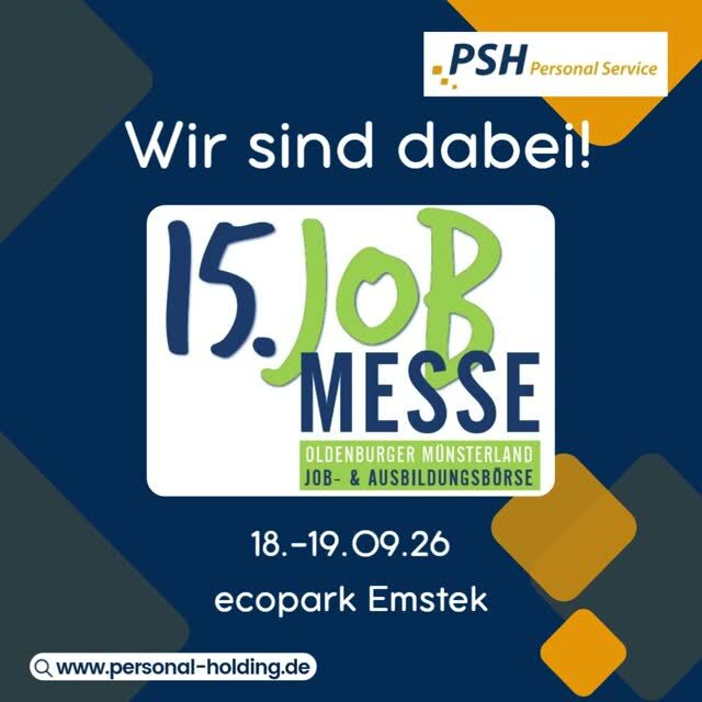 🚀 Wir sind dabei! 💼⁠
⁠
Die 15. JobMesse Oldenburger Münsterland öffnet ihre Türen und PSH ist mit vollem Team vor Ort!⁠
⁠
📅 18.–19.09.2026⁠
📍 ecopark Emstek⁠
🎟️ Eintritt frei⁠
⁠
Egal ob aus Cloppenburg, Vechta oder der ganzen Region: Wir freuen uns auf euch! 😉⁠
⁠
Ihr sucht einen neuen Job oder wollt einfach mal unverbindlich quatschen? Kommt vorbei! 📈⁠
⁠
👉 Mehr Infos über uns: www.personal-holding.de⁠
⁠
#JobMesse#OldenburgerMünsterland#PSH#Cloppenburg#Vechta#Jobangebote#Zukunftschance#Perspektive