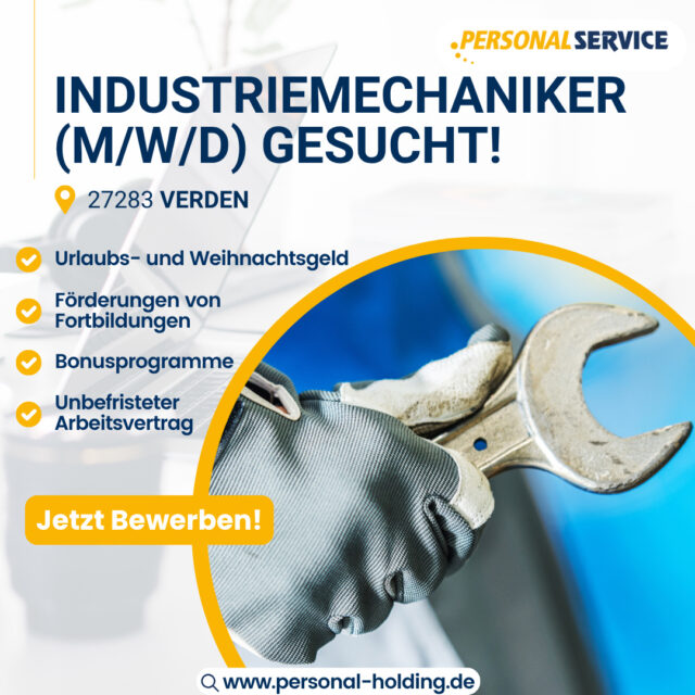 ⚙️ Manche bringen einfach dieses Händchen für Maschinen mit, dieses leise Gespür für Details, das am Ende alles am Laufen hält.⁠
⁠
Genau solche Menschen suchen wir in 🚩27283 Verden.⁠
⁠
Aufgaben:⁠
⁠
✅Wartung, Instandhaltung und Reparatur von Maschinen und Anlagen⁠
✅Montage von Baugruppen nach technischen Zeichnungen⁠
✅Durchführung von Qualitätskontrollen und Dokumentation der Arbeitsschritte⁠
⁠
Dein Profil:⁠
⁠
➡️Abgeschlossene Ausbildung als Industriemechaniker (m/w/d) oder vergleichbare Qualifikation⁠
➡️Erfahrung in der Maschinenwartung und -reparatur⁠
➡️Selbstständige und strukturierte Arbeitsweise⁠
⁠
⁠
Wenn du gern verstehst, wie Dinge funktionieren (und warum sie es manchmal nicht tun 😉) und du dich in der Industriemechanik zuhause fühlst, dann lass uns sprechen. Ob neuer Job oder neuer Start: Wir sind bereit, dich kennenzulernen. 📞⁠
⁠
Wir freuen uns auf dich! 🙋🏼‍♀️⁠
⁠
👉 Jetzt bewerben: www.personal-holding.de⁠
⁠
#team#business#hr#teampsh#psh#interview#worklife#careergoals#jobs#work#office#hiring#TeamPSH#Karriere#Chancen#ServiceJob#Quereinstieg#Suche#wirsuchendich#PSHPersonalService#Industriemechaniker#Mechaniker